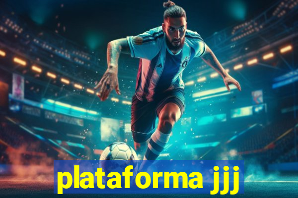 plataforma jjj