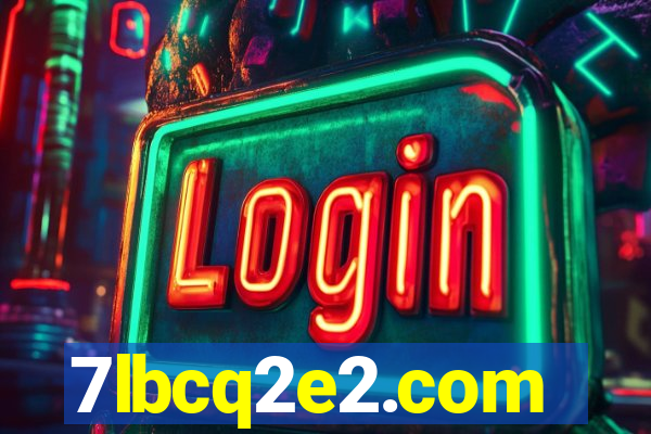 7lbcq2e2.com