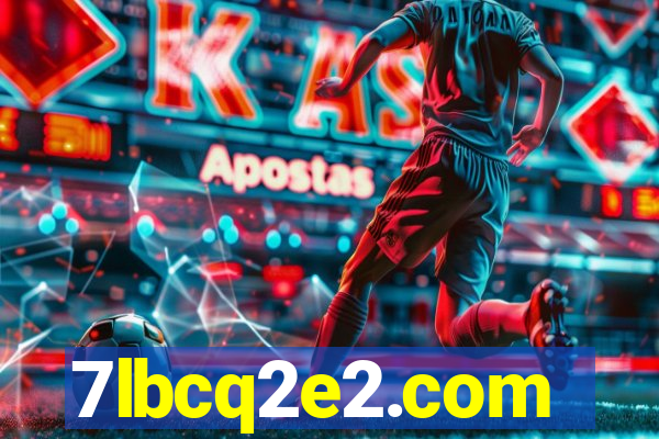 7lbcq2e2.com