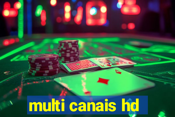 multi canais hd