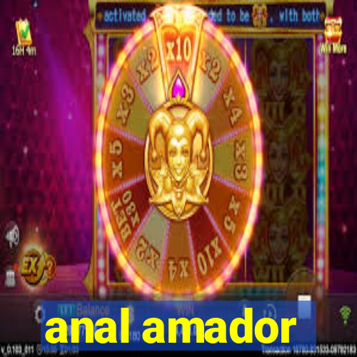 anal amador