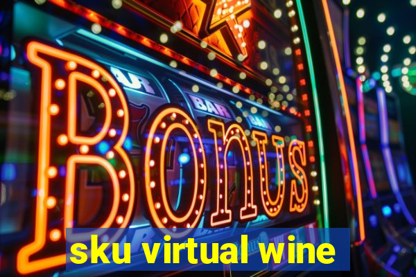 sku virtual wine