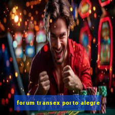 forum transex porto alegre