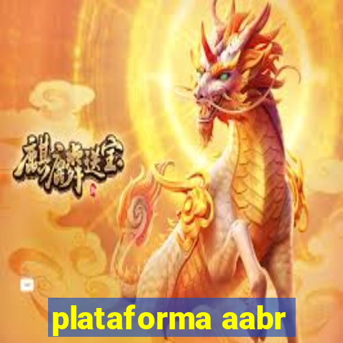 plataforma aabr