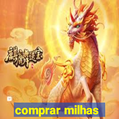 comprar milhas