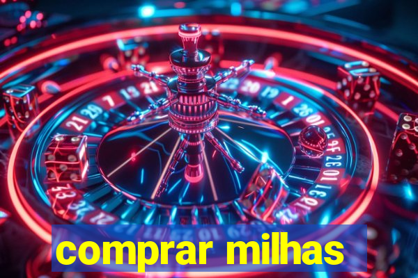 comprar milhas