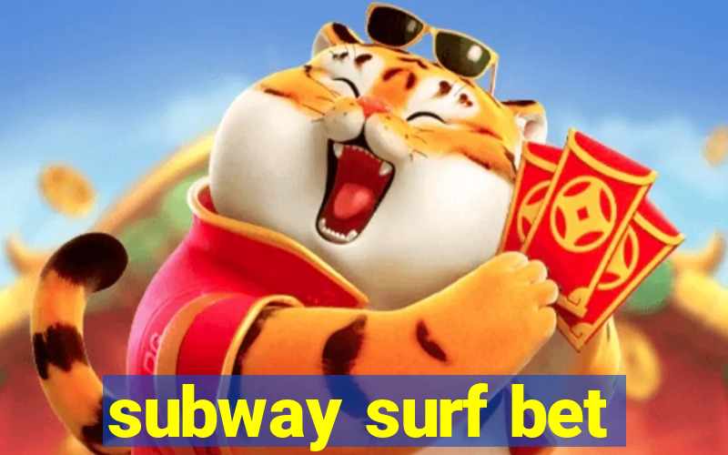 subway surf bet