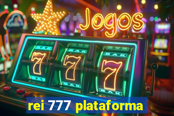 rei 777 plataforma