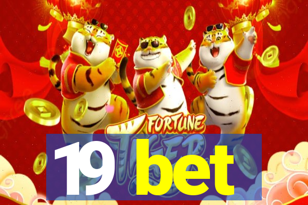 19 bet