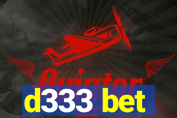 d333 bet