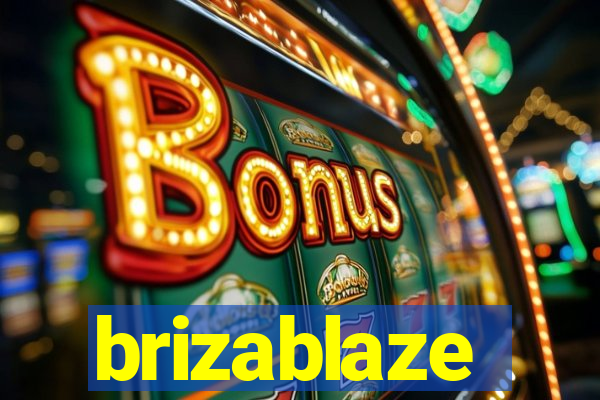 brizablaze