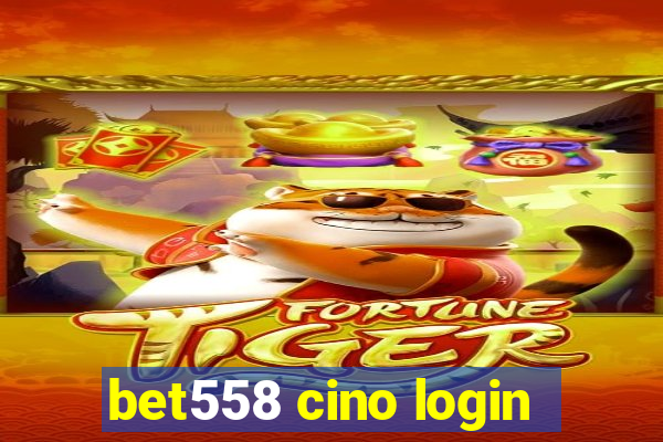 bet558 cino login