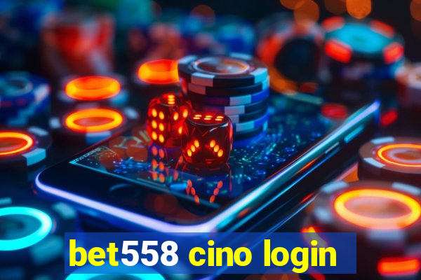 bet558 cino login