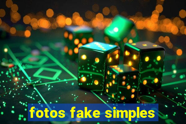 fotos fake simples