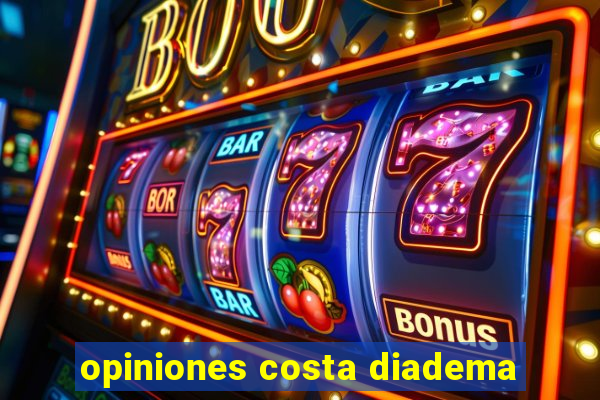 opiniones costa diadema