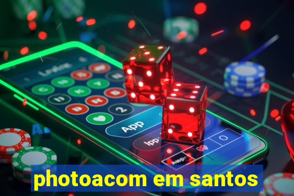 photoacom em santos