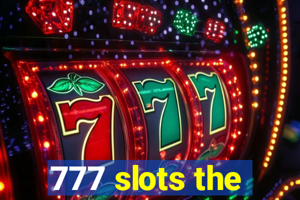 777 slots the