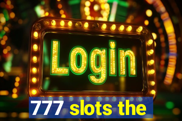 777 slots the