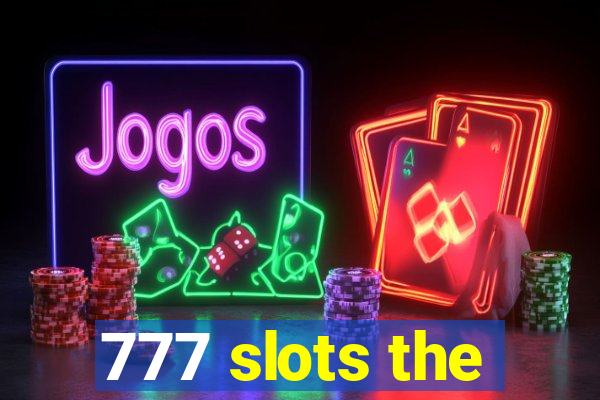 777 slots the