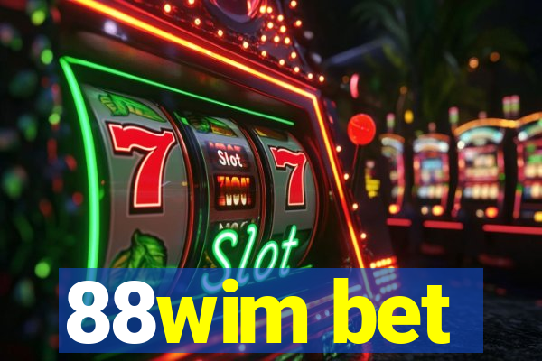 88wim bet