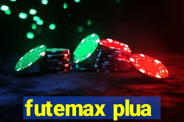 futemax plua