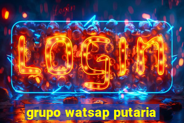 grupo watsap putaria