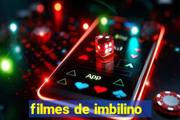 filmes de imbilino