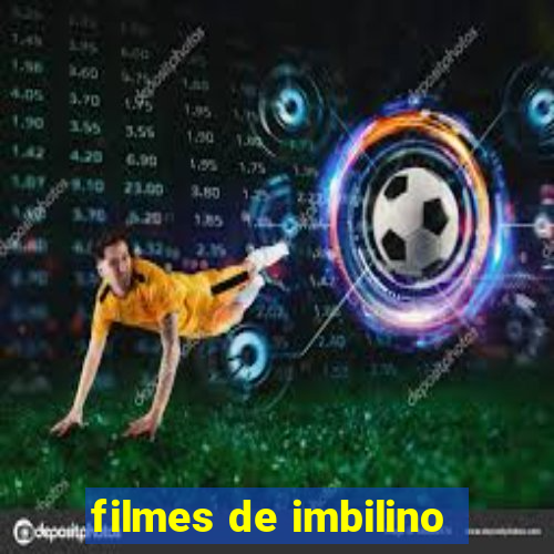 filmes de imbilino