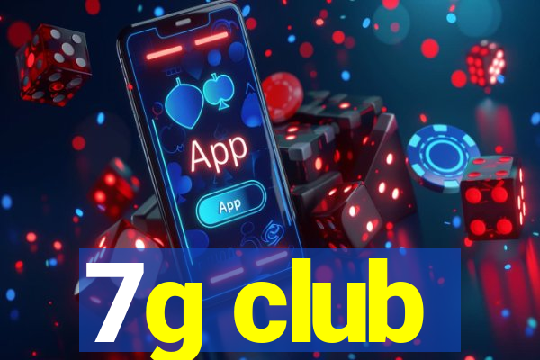 7g club