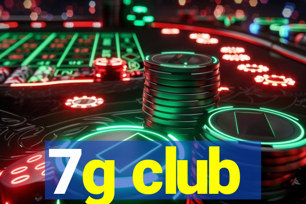 7g club