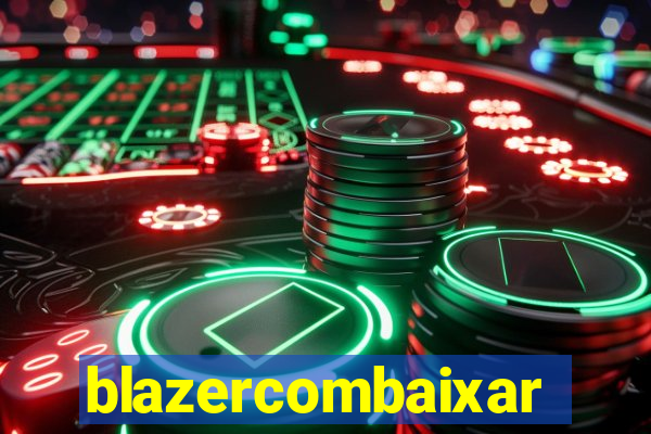 blazercombaixar