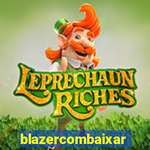 blazercombaixar