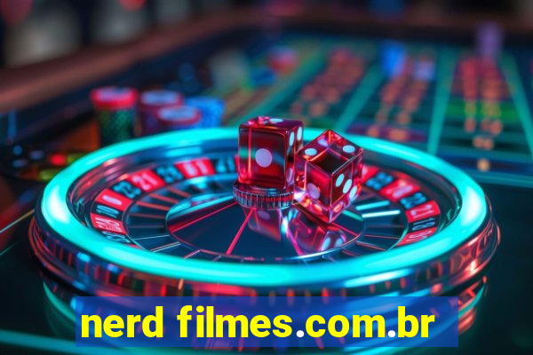 nerd filmes.com.br