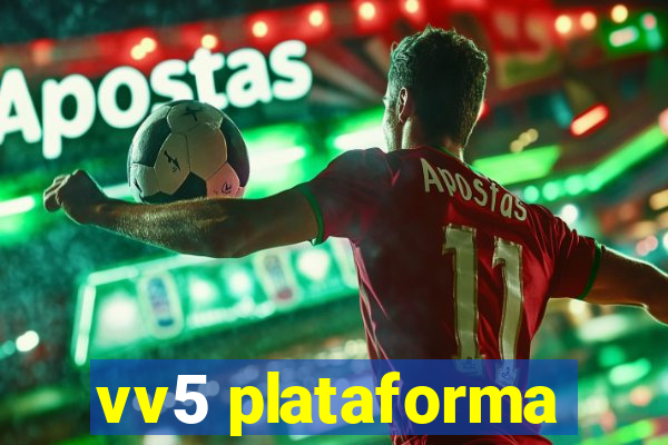 vv5 plataforma