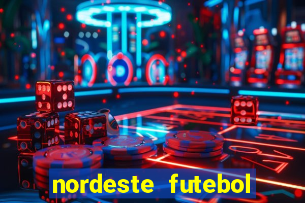 nordeste futebol vip net