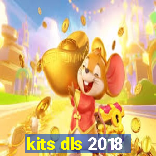 kits dls 2018