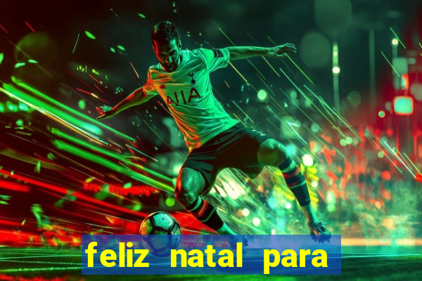 feliz natal para imprimir e recortar