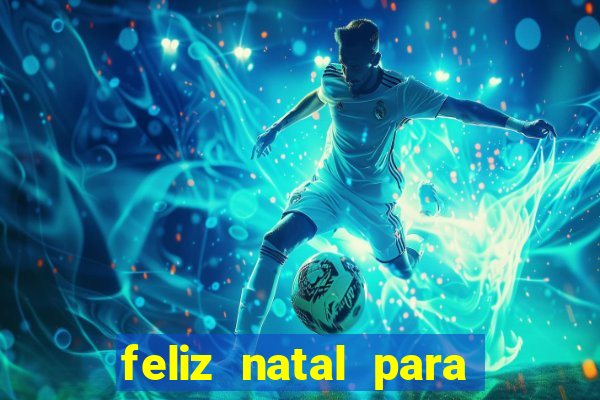 feliz natal para imprimir e recortar