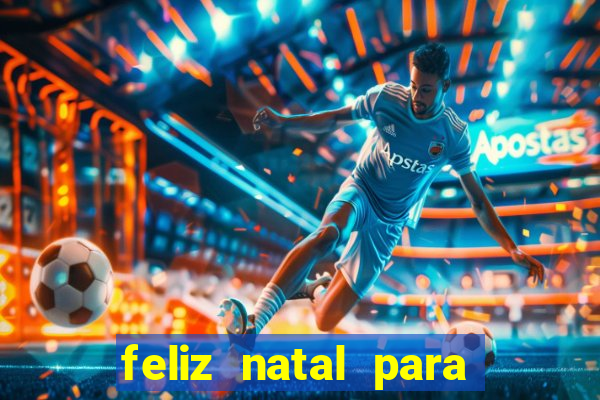 feliz natal para imprimir e recortar