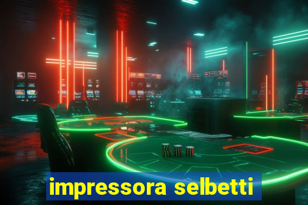 impressora selbetti