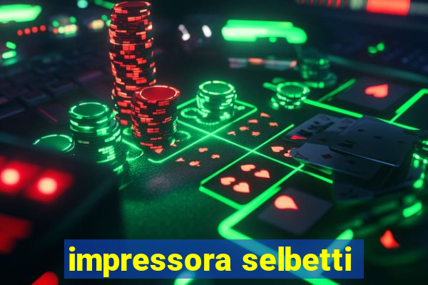 impressora selbetti