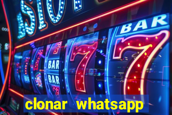 clonar whatsapp normal gratis