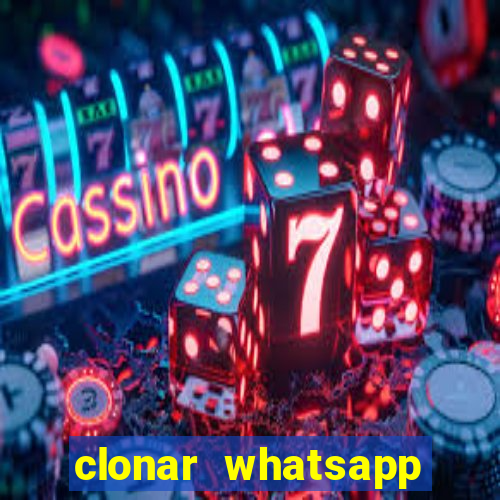 clonar whatsapp normal gratis