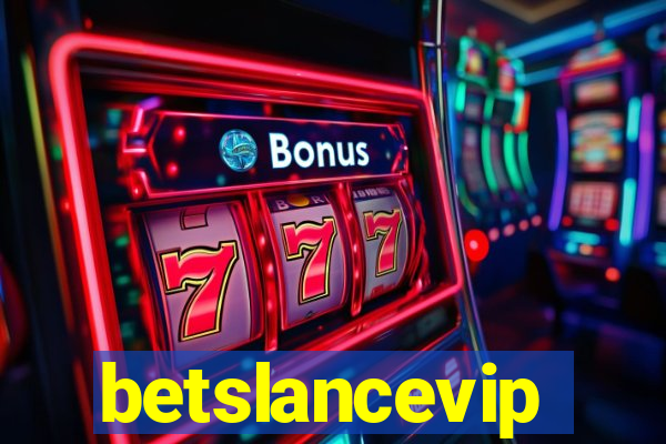 betslancevip