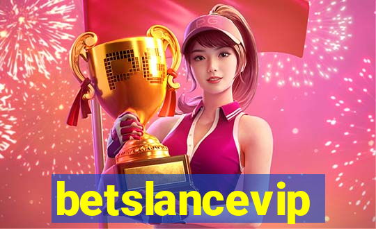 betslancevip