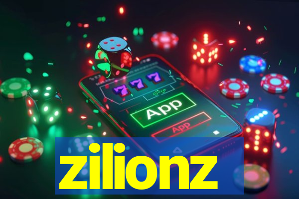 zilionz