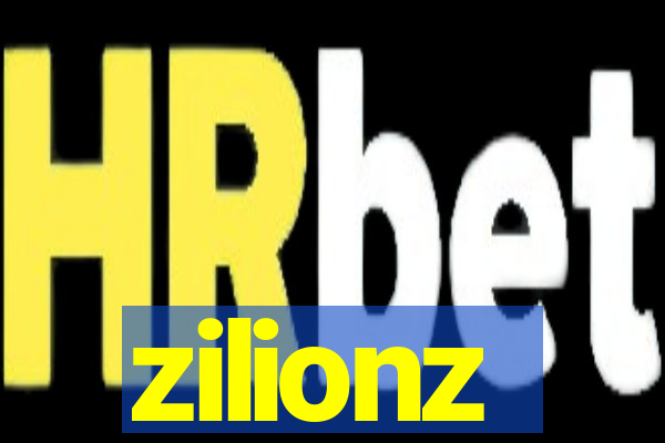 zilionz