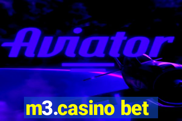 m3.casino bet