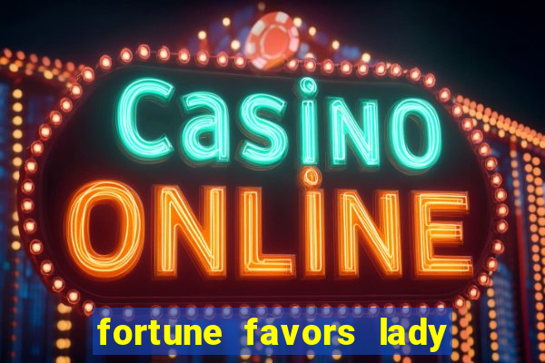 fortune favors lady nikuko legendado