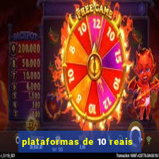 plataformas de 10 reais